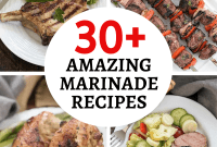 Over 30 Delicious Marinades for Grilling Success